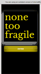Mobile Screenshot of nonetoofragile.com